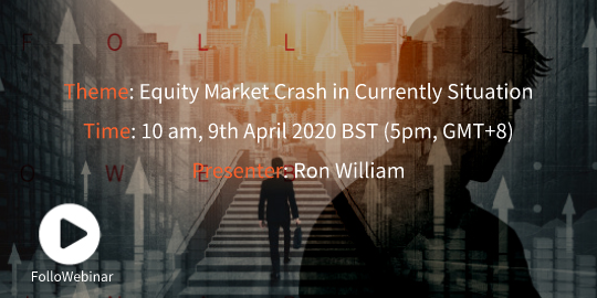 Today: FolloWebinar 2nd Session--Market & Mind: Equity Market Crash in Currently Situation