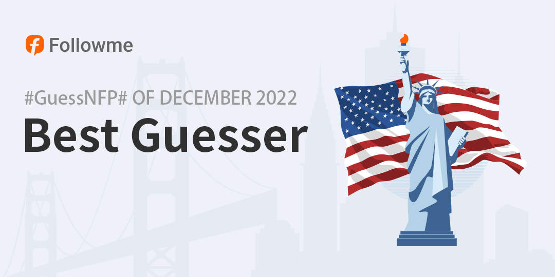 Best Guesser of December #GuessNFP# 2022