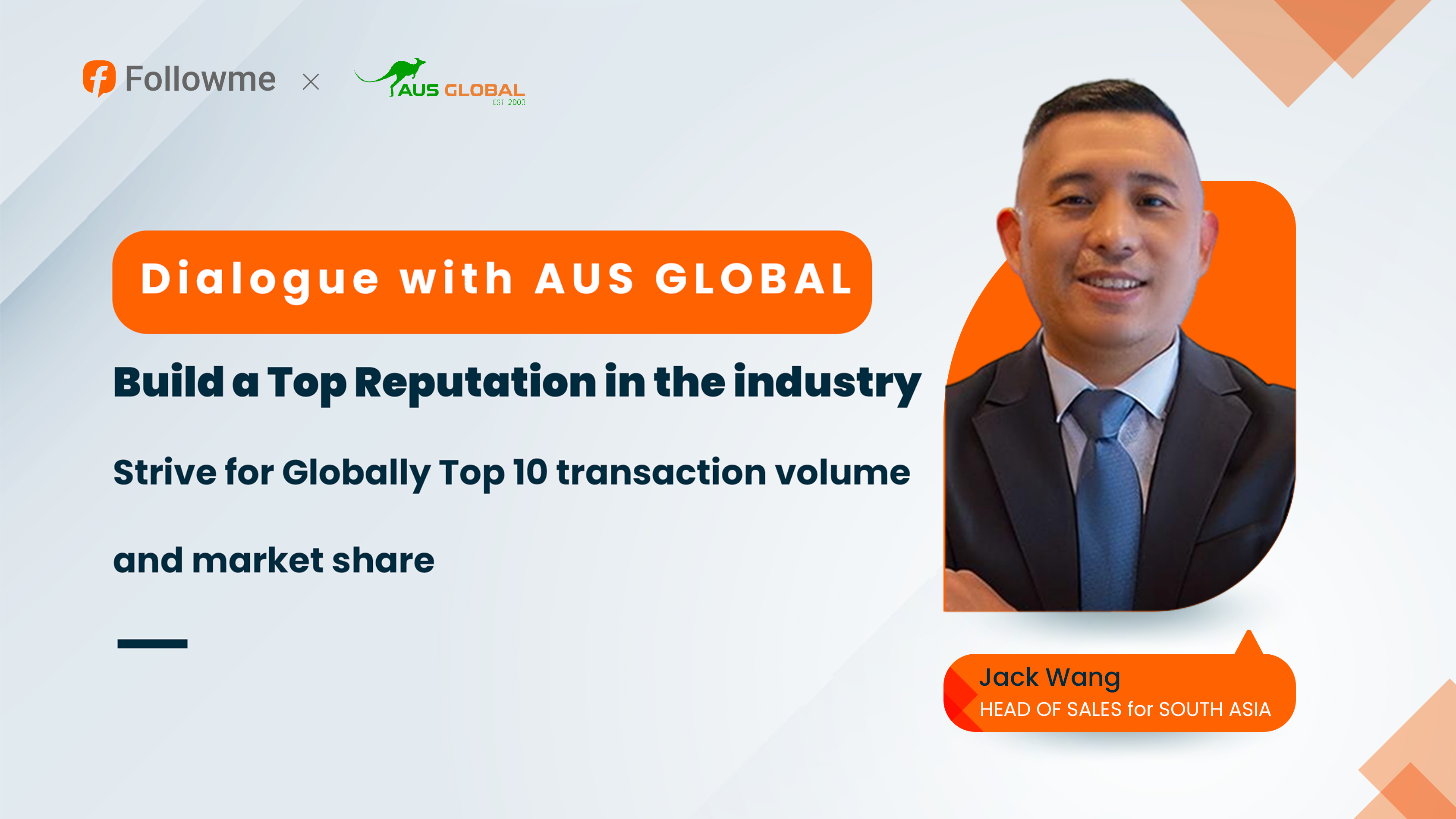 Dialogue with AUS GLOBAL: Build a top reputation in forex industry