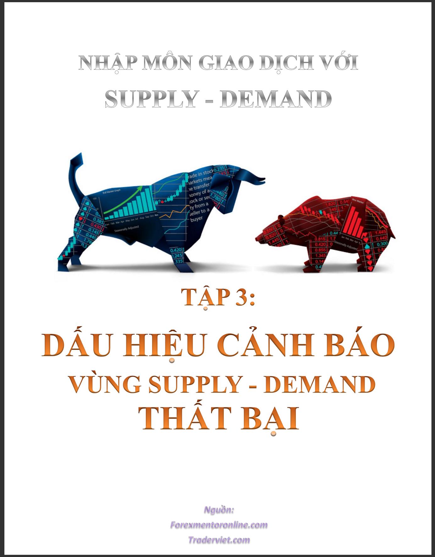 [Ebook Trading] Nhập môn giao dịch với Supply-Demand - Tập 3: Nhận diện vùng cung cầu thất bại