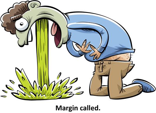 Be Careful Trading On Margin
