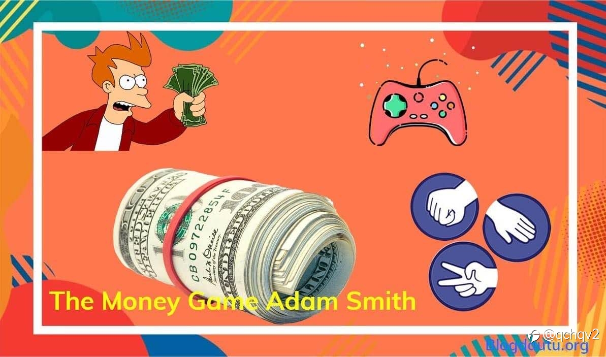 Review sách The Money Game của Adam Smith