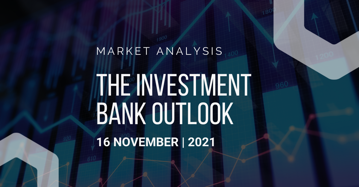 2021年11月16日——投资银行观点