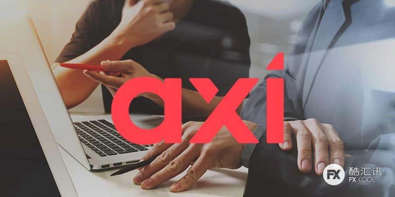 Axi英国子公司21财年客户收入增长46%