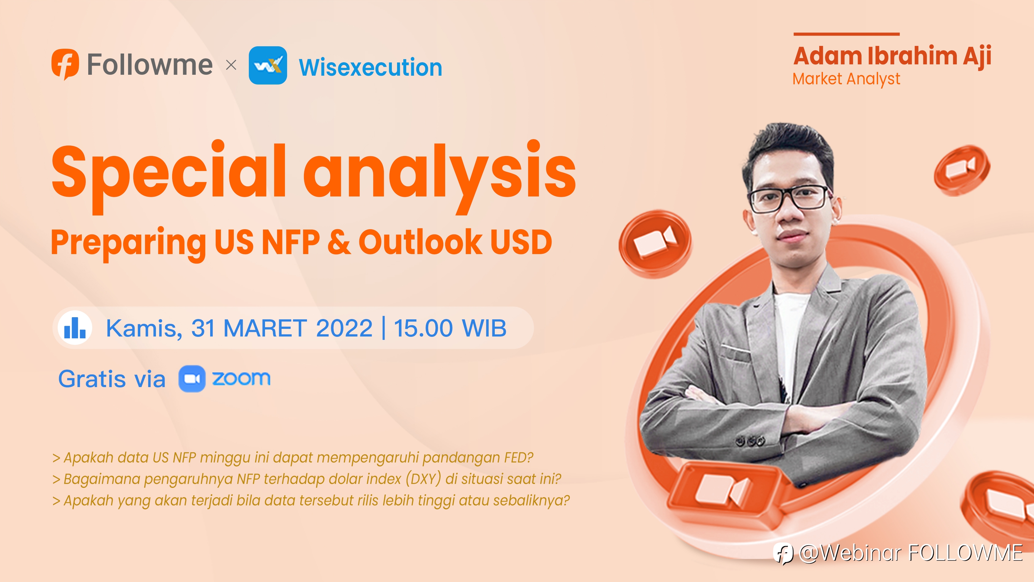 FOLLOWME & WX Trading Webinar：Special analysis Preparing US NFP & Outlook USD