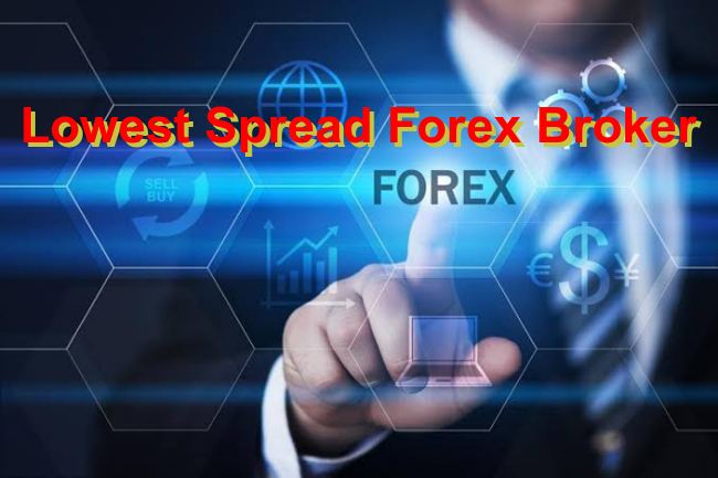 How to Find the Lowest Spread Forex Broker?
