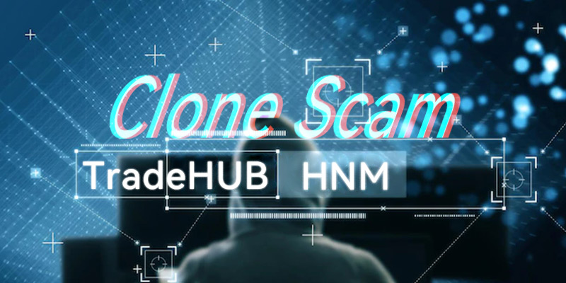 Scam Alerts: UK FCA Warns Two Clones - HNM and TradeHUB