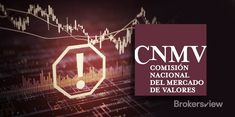 CNMV Warning: These FX Brokers are NOT Authorized