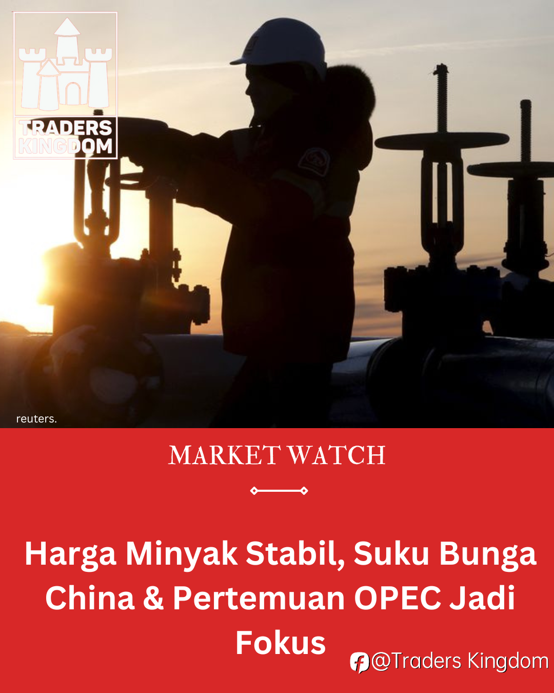 Harga Minyak Stabil, Suku Bunga China & Pertemuan OPEC Jadi Fokus