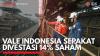 Vale Indonesia (INCO) Targetkan Produksi Nikel 70.800 Metrik Ton di 2024