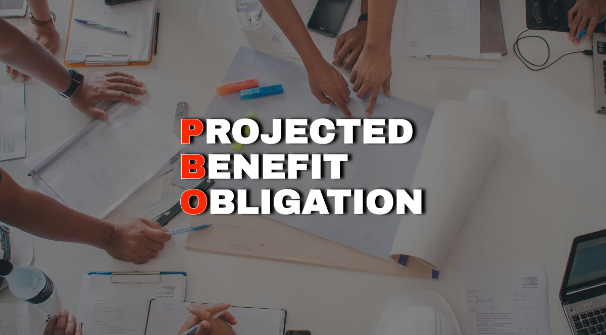 What is a PBO – Projected Benefit Obligation Explained