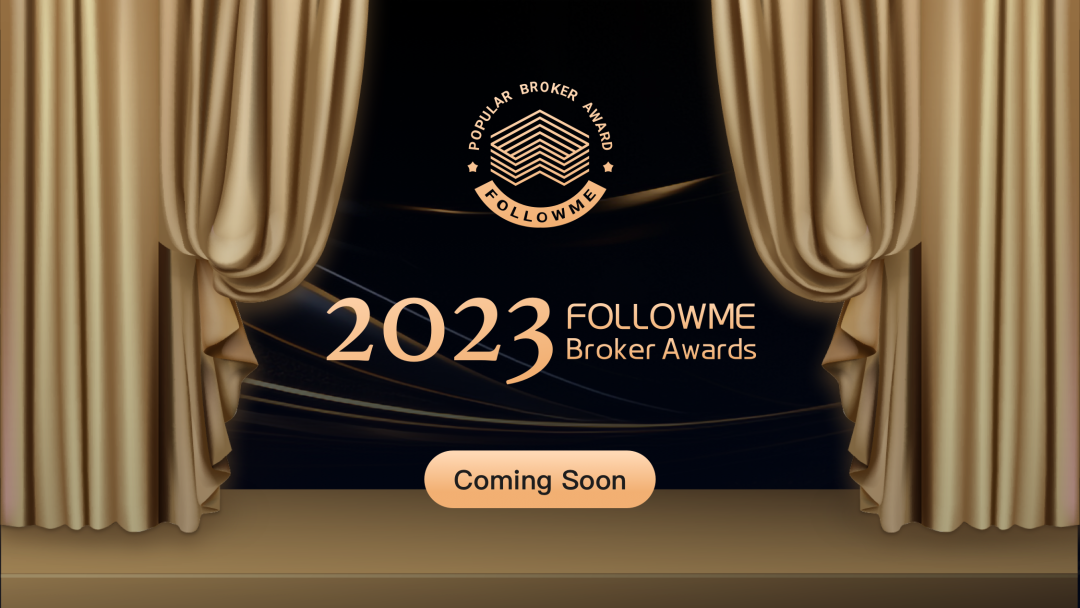 Coming Soon!The countdown begins for the 2023FOLLOWME Broker Awards announcement