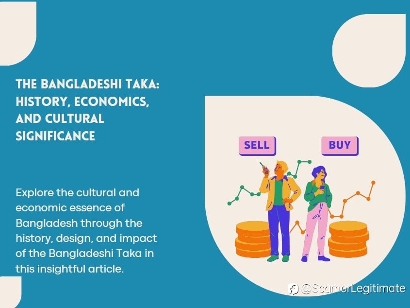 The Bangladeshi Taka History：Economics, and Cultural Significance